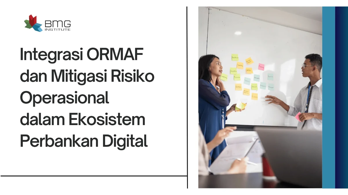 Integrasi ORMAF dan Mitigasi Risiko Operasional dalam Ekosistem Perbankan Digital thumbnail