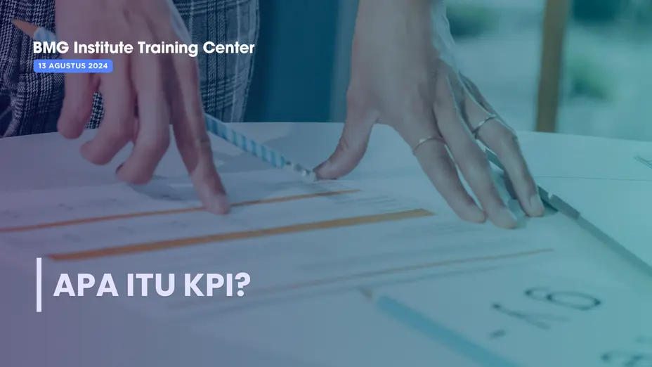 KPI: Pengertian, Jenis-jenis, dan Manfaatnya thumbnail